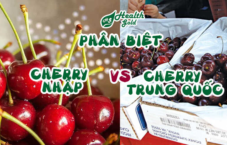 Điểm khác nhau giữa Cherry Trung Quốc và Cherry Mỹ