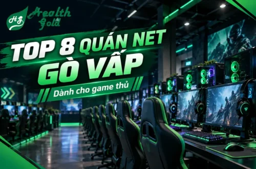 kham-pha-top-8-dia-chi-quan-net-go-vap-danh-cho-game-thu